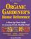 Cover of: The organic gardener's home reference