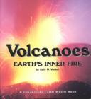 Cover of: Volcanoes: earth's inner fire