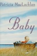 Cover of: Baby by Patricia MacLachlan