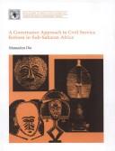 Cover of: A governance approach to civil service reform in Sub-Saharan Africa by Mamadou Dia