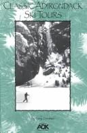 Cover of: Classic Adirondack ski tours