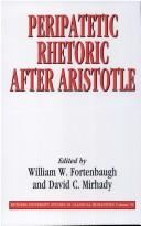 Cover of: Peripatetic rhetoric after Aristotle