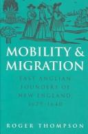 Cover of: Mobility and migration: East Anglian founders of New England, 1629-1640