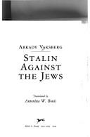 Cover of: Stalin against the Jews by Arkadiĭ Vaksberg