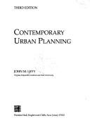 Cover of: Contemporary urban planning | John M. Levy