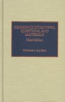 Cover of: Reference interviews, questions, and materials by Thomas P. Slavens