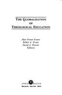Cover of: The Globalization of theological education