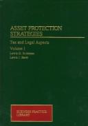 Cover of: Asset protection strategies by Lewis D. Solomon, Alan R. Palmiter, Lewis J. Saret, Lewis D. Solomon & Alan R. Palmiter