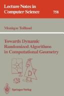 Cover of: Towards dynamic randomized algorithms in computational geometry by Monique Teillaud