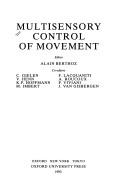 Multisensory control of movement by Alain Berthoz