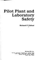 Cover of: Pilot plant and laboratory safety