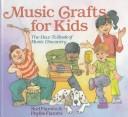 Cover of: Music crafts for kids by Noel Fiarotta