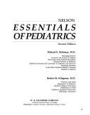 Cover of: Nelson essentials of pediatrics by [edited by] Richard E. Behrman, Robert M. Kliegman.