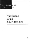 Cover of: Soviet and post-Soviet economic structure and performance
