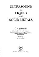 Cover of: Ultrasound in liquid and solid metals