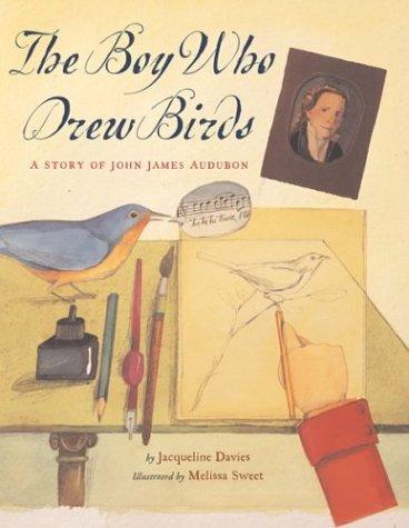 The Boy Who Drew Birds by Jacqueline Davies