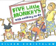 Cover of: Five little monkeys with nothing to do by Eileen Christelow