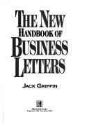 Cover of: The new handbook of business letters