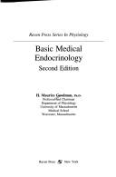 Basic medical endocrinology by H. Maurice Goodman