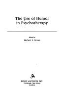 Cover of: The Use of humor in psychotherapy | 