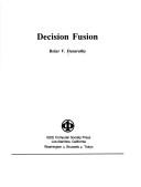 Cover of: Decision fusion by Belur V. Dasarathy