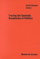 Cover of: Tracing the semiotic boundaries of politics