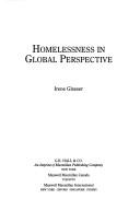 Homelessness in global perspective by Irene Glasser