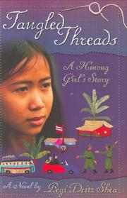 Cover of: Tangled threads: a Hmong girl's story
