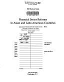 Cover of: Financial sector reforms in Asian and Latin American countries by edited by Shakil Faruqi ; contributors, Gerard Caprio, Jr.  ... [et al.].