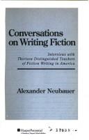 Cover of: Conversations on writing fiction: interviews with thirteen distinguished teachers of fiction writing in America