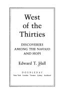 Cover of: West of the thirties by Edward Twitchell Hall