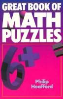 Cover of: Great book of math puzzles by Philip Ernest Heafford