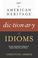 Cover of: The American Heritage Dictionary of Idioms