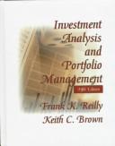 Investment analysis and portfolio management by Frank K. Reilly