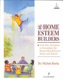 Cover of: Home esteem builders: activities designed to strengthen the partnership between the home and school