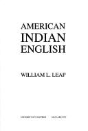 Cover of: American Indian English by William L. Leap