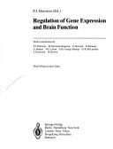 Cover of: Regulation of gene expression and brain function by P.J. Harrison, (ed.) ; with contributions by P.J. Harrison ... [et al.].