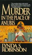 Cover of: Murder in the Place of Anubis by Lynda Suzanne Robinson