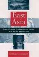 Cover of: East Asia: from Chinese predominance to the rise of the Pacific rim