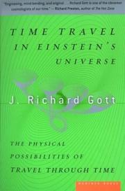 Cover of: Time Travel in Einstein's Universe by J. Richard Gott