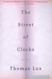 Cover of: The Street of Clocks by Thomas Lux
