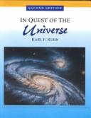 Cover of: In quest of the universe | Karl F. Kuhn