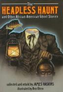Cover of: The headless haunt and other African-American ghost stories