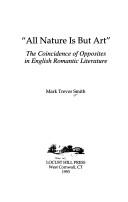 All nature is but art by Mark Trevor Smith