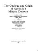 Cover of: The geology and origin of Australia's mineral deposits