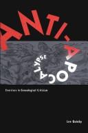 Cover of: Anti-Apocalypse: exercises in genealogical criticism