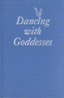 Dancing with goddesses by Annis Pratt