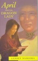 Cover of: April and the Dragon Lady by Lensey Namioka