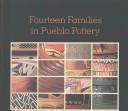 Cover of: Fourteen families in Pueblo pottery by Rick Dillingham