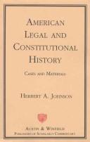 Cover of: American legal and constitutional history by Herbert Alan Johnson